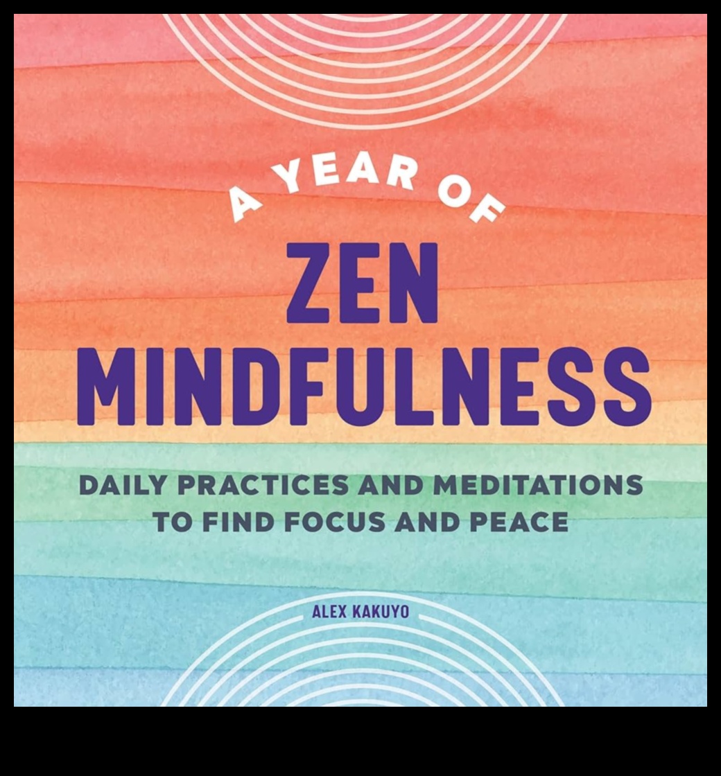 عقلية زن: التنقل في الحياة من خلال اليقظة الذهنية