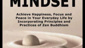 عقلية زن: التنقل في الحياة من خلال اليقظة الذهنية